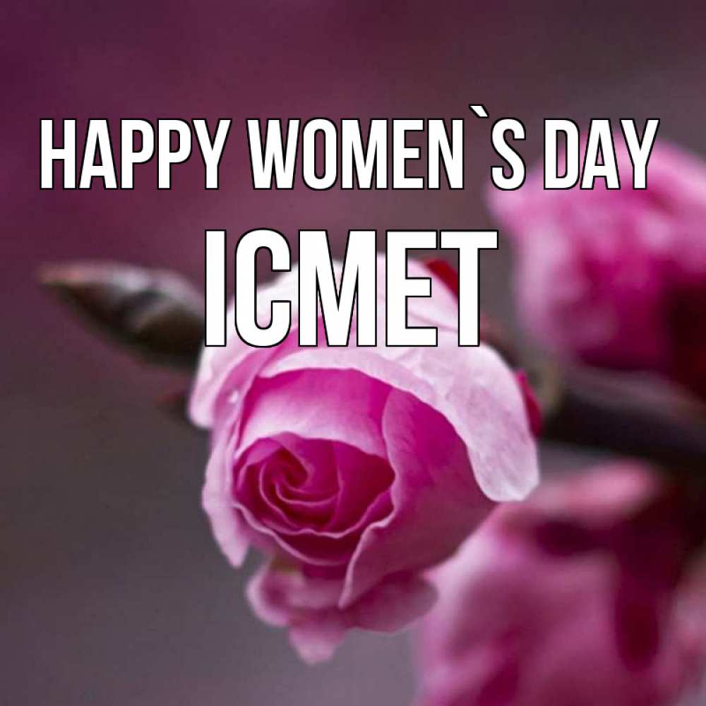 Greetings card с именем, ІСМЕТ happy women`s day весна Greetings with text for free download 